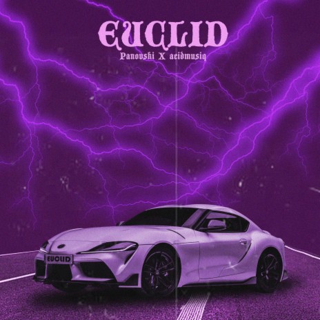 EUCLID ft. acidmusiq | Boomplay Music