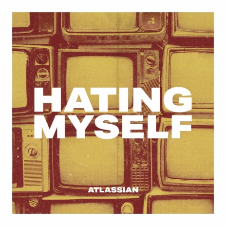 Hating Myself | Boomplay Music