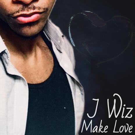 Make Love | Boomplay Music