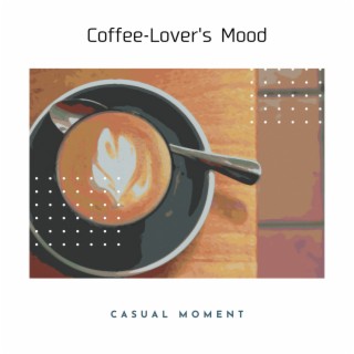 Coffee-lover's Mood