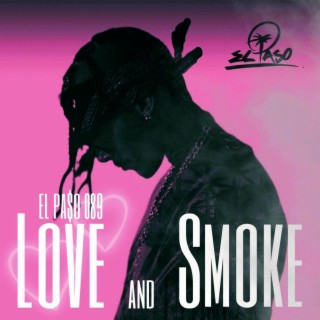 LOVE AND SMOKE