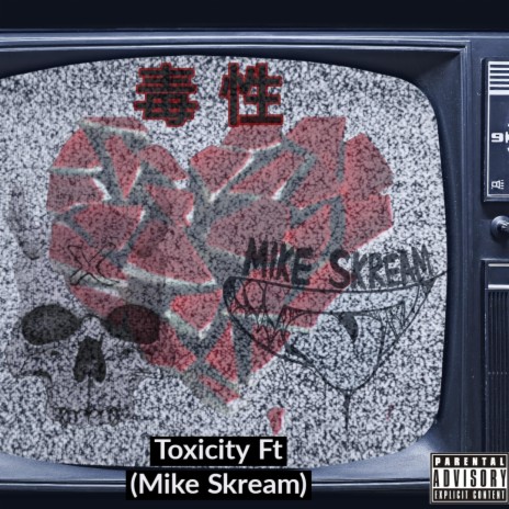 Toxicity ft. Mike Skream