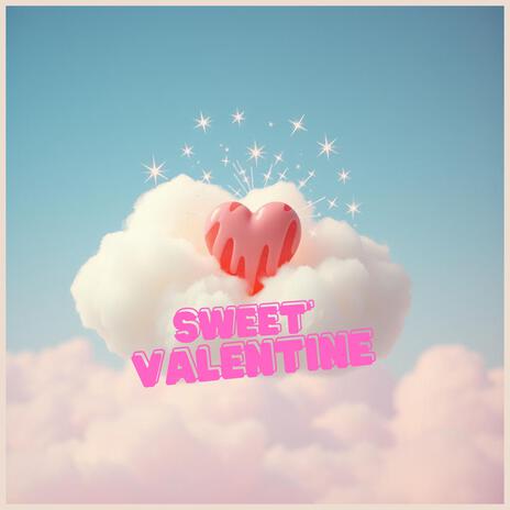 Sweet Valentine | Boomplay Music