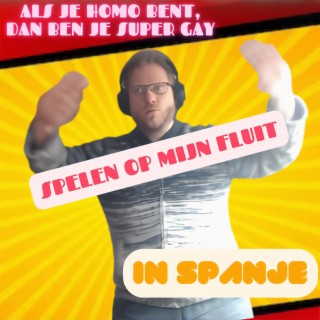 Als je homo bent, dan ben je super gay lyrics | Boomplay Music