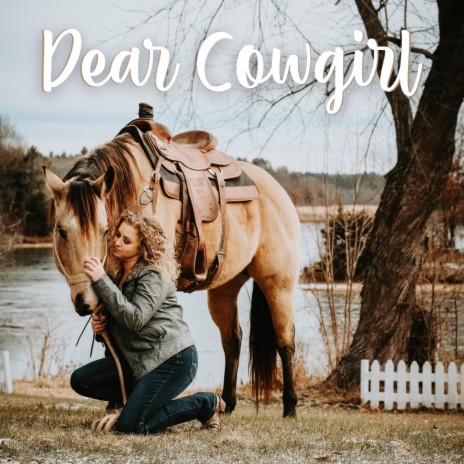 Dear Cowgirl | Boomplay Music