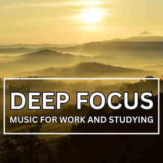 ADHD Relief Music for Deep Focus and Concentration