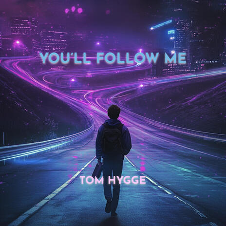 You'll Follow Me | Boomplay Music