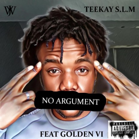 No Argument ft. Golden VI | Boomplay Music