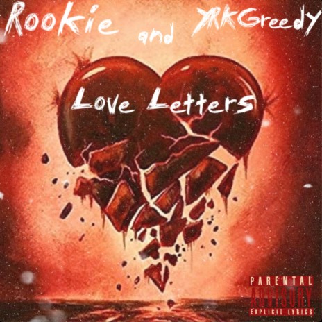 Love Letters ft. YRKGreedy