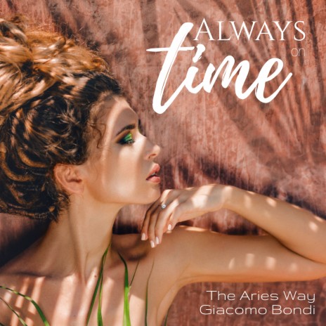 Always on Time ft. The Aries Way | Boomplay Music