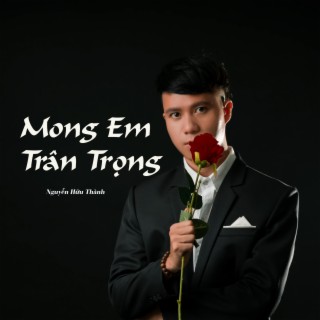 MONG EM TRÂN TRỌNG (Intrumental)