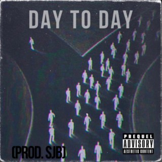 Day to Day (prod. SJB)