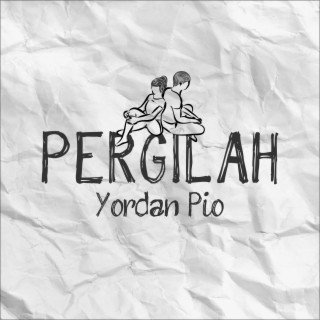 Pergilah