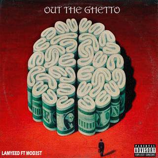 Out The Ghetto ft. Mod3st lyrics | Boomplay Music