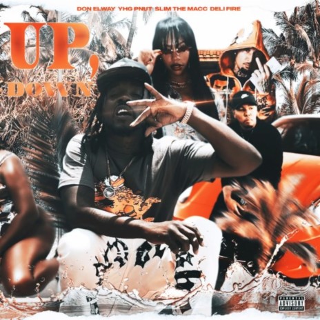 Up, Down ft. Slim The Macc, YHG Pnut & Delifire | Boomplay Music