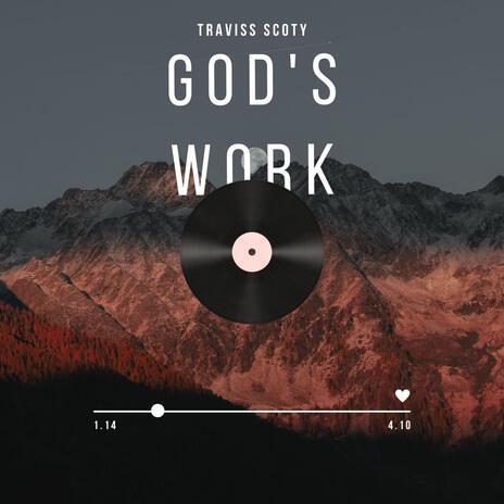 Gods work | Boomplay Music