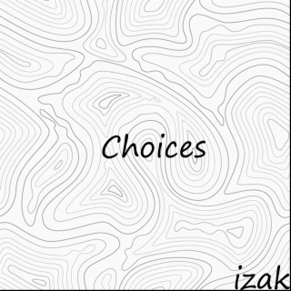 Choices