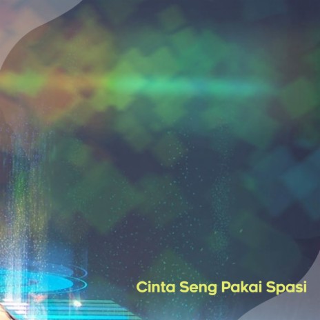 Cinta Seng Pakai Spasi - inst | Boomplay Music