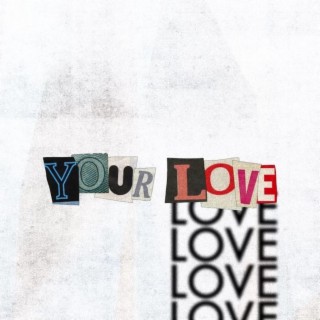 Your Love