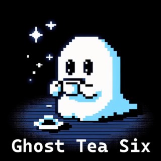 Ghost Tea 6