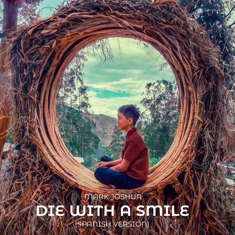 Die With A Smile (Spanish Version) | Boomplay Music