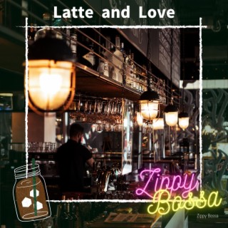 Latte and Love