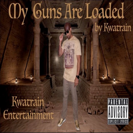 My Guns Are Loaded | Boomplay Music