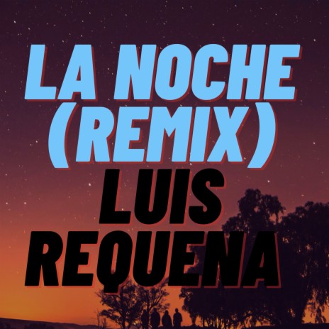 La Noche (Remix) | Boomplay Music