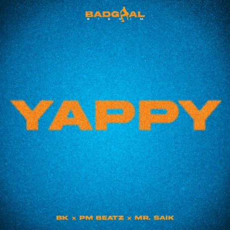 YAPPY ft. PM Beatz & Mr. Saik | Boomplay Music