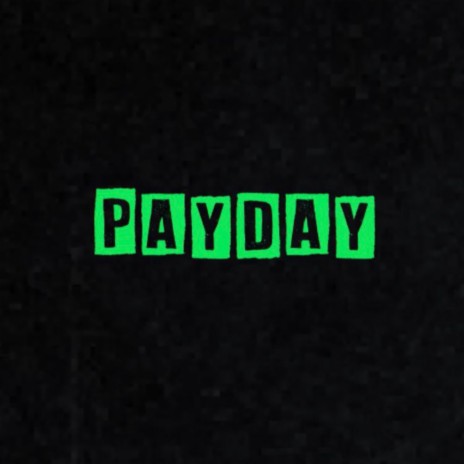 Payday | Boomplay Music