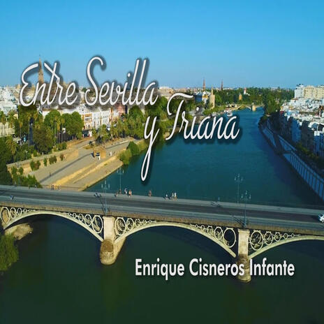 Entre Sevilla y Triana | Boomplay Music