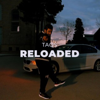 Reloaded