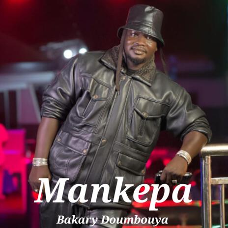 Mankepa Bakary Doumbouya | Boomplay Music