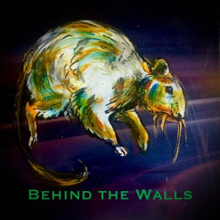 Behind the Walls