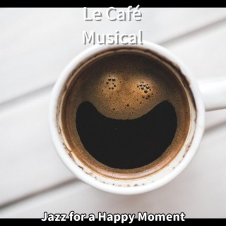Jazz for a Happy Moment