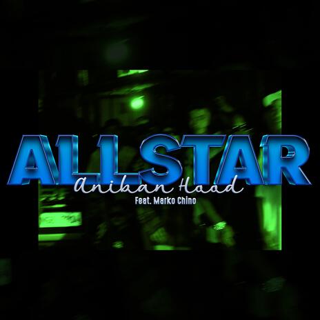 Aniban Allstar ft. Nhigel, Flowrhyme, Young J, Lamar & Glen Gudd | Boomplay Music