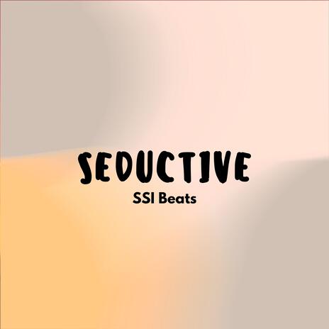 Seductive | Boomplay Music