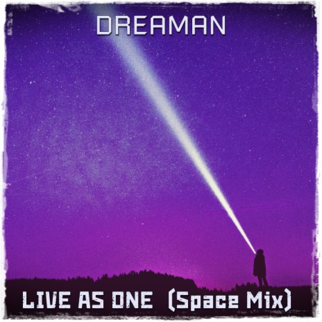 Live As One (Space Mix)