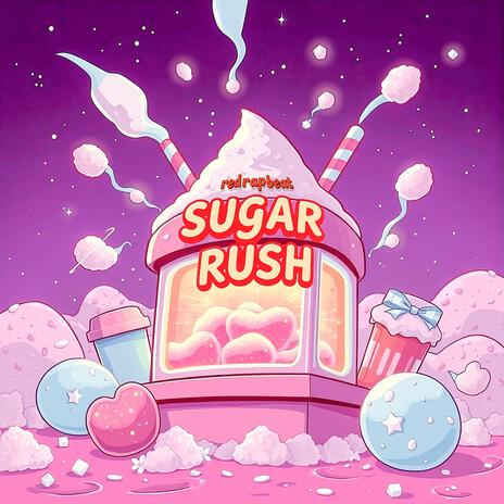 Sugar Rush | Boomplay Music