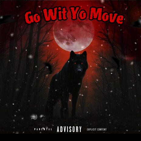 Go wit da Move | Boomplay Music