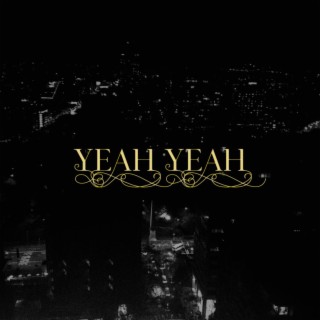 Yeah Yeah ft. Mercibleu lyrics | Boomplay Music