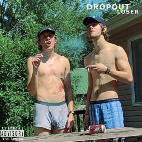 Dropout Loser | Boomplay Music