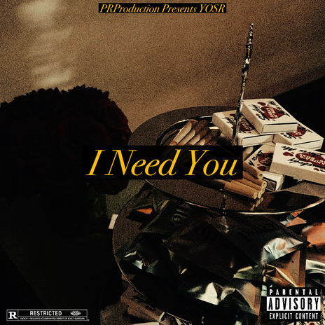 I NEED YOU ft. YOSR