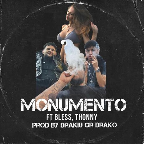 Monumento ft. Bless & Thonny