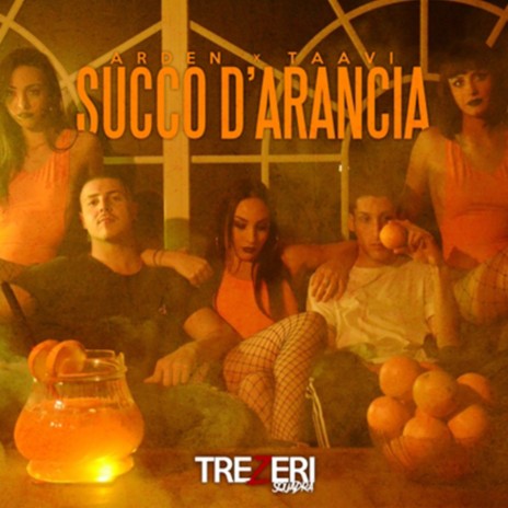 Succo d'arancia ft. Taavi & Trezeri Squadra | Boomplay Music