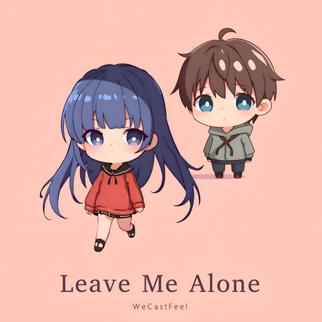 Leave Me Alone | Boomplay Music