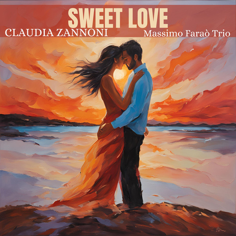 Sweet Love ft. Claudia Zannoni | Boomplay Music