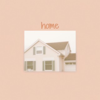 home? lyrics | Boomplay Music