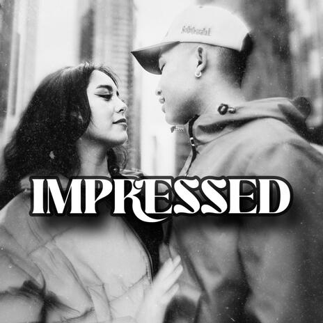 Impressed ft. Black$hear | Boomplay Music