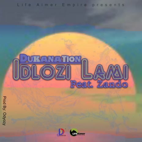 iDlozi Lami (feat. Zando)